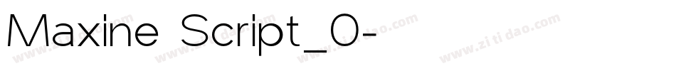 Maxine Script_0字体转换